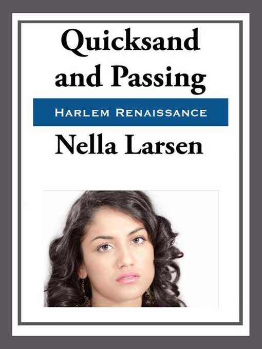 Title details for Quicksand & Passing by Nella Larsen - Available